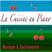 La Cuisine au Piano